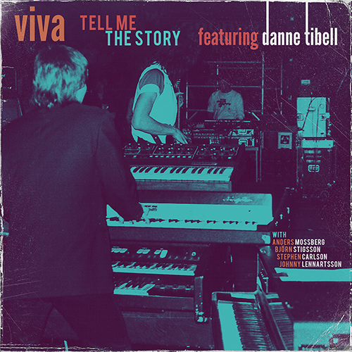 Viva – Tell me the Story – featuring Danne Tibell